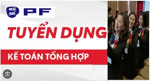 Công ty TNHH công nghệ điện tử PengFu Việt Nam thông báo tuyển dụng nhân viên kế toán tổng hợp